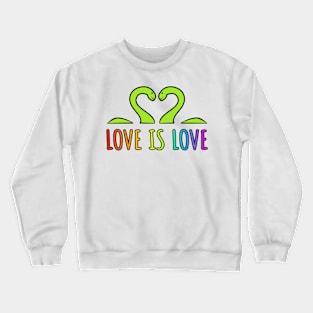 Loch Ness Love is Love Crewneck Sweatshirt